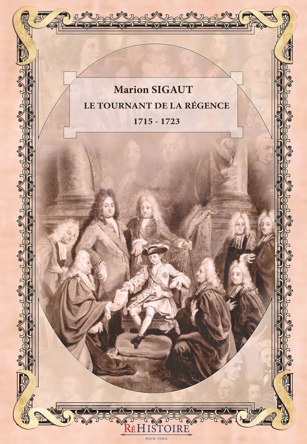 Le tournant de la Régence 1715 - 1723